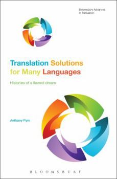 Paperback Translation Solutions for Many Languages: Histories of a Flawed Dream Book