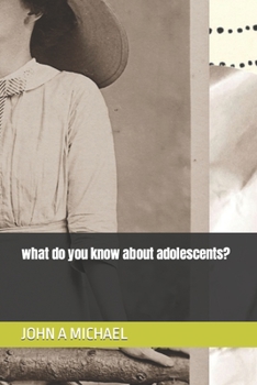 Paperback what do you know about adolescents? Book