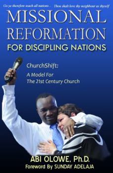 Paperback Missional Reformation for Discipling Nations: Churchshift: A Model for the 20th Century Church Book