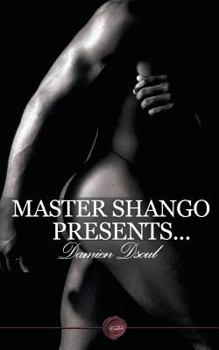 Paperback Master Shango Presents...: Five Erotic Short Stories of Domination Book