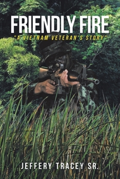 Paperback Friendly Fire: "A Vietnam Veteran's Story" Book