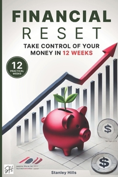 Paperback Financial Reset: Take Control of Your Money in 12 Weeks Book