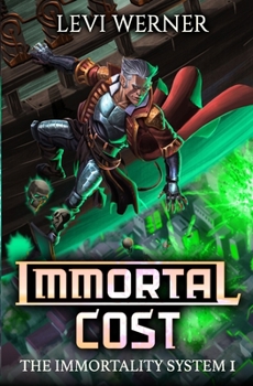 Paperback Immortal Cost: A LitRPG Adventure (World of Magic) Book
