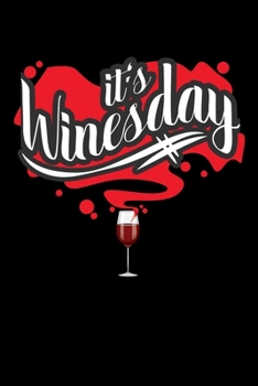 Paperback It's Winesday: Notebook Lined Ruled Journal Diary Paper For Women Book