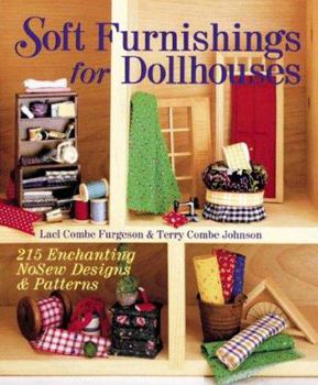 Hardcover Soft Furnishing for Dollhouses: 215 Enchanting New Designs & Patterns Book