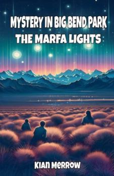 Paperback Mystery in Big Bend Park: The Marfa Lights Book