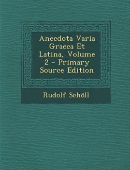 Paperback Anecdota Varia Graeca Et Latina, Volume 2 [Greek, Ancient (To 1453)] Book