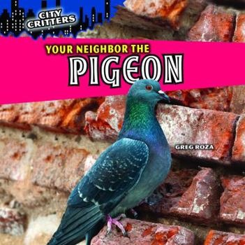 Paperback Your Neighbor the Pigeon Book