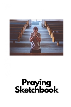 Paperback Prayer sketchbook: 6x9 108 pages Book
