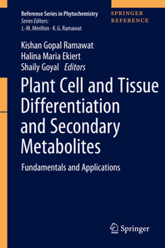 Hardcover Plant Cell and Tissue Differentiation and Secondary Metabolites: Fundamentals and Applications Book