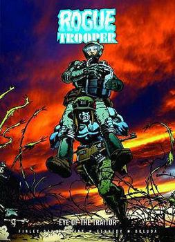 Paperback Eye of the Traitor. Rogue Trooper Created by Gerry Finley-Day and Dave Gibbons Book