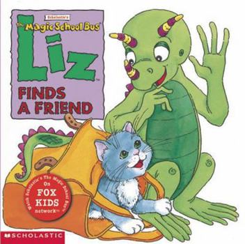 Paperback Liz Finds A Friend (Magic School Bus) Book