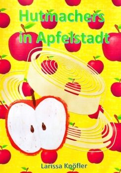 Paperback Hutmachers in Apfelstadt [German] Book