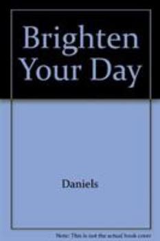 Paperback To Brighten Your Day Book