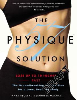 Paperback The Physique 57(r) Solution: The Groundbreaking 2-Week Plan for a Lean, Beautiful Body [With DVD] Book
