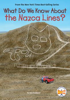 Paperback What Do We Know about the Nazca Lines? Book