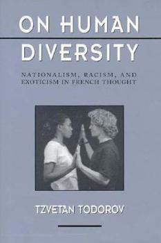 Hardcover On Human Diversity: Nationalism, Racism, and Exoticism in French Thought Book