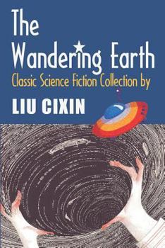 Paperback The Wandering Earth: Classic Science Fiction Collection Book