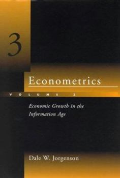 Hardcover Econometrics, Vol. 3: Economic Growth in the Information Age Book