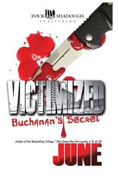 Paperback Victimized - Buchanan's Secret Book