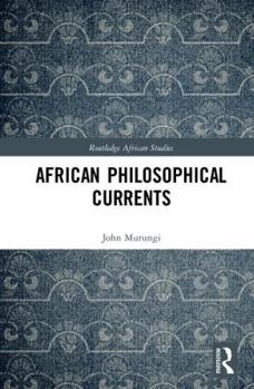Hardcover African Philosophical Currents Book