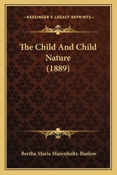 Paperback The Child And Child Nature (1889) Book