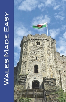Paperback Wales Made Easy: Cardiff and the Welsh Countryside (Made Easy Travel Guides 2023) Book