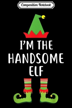 Paperback Composition Notebook: I'm The Hockey Elf Family Matching Christmas Gift Group Journal/Notebook Blank Lined Ruled 6x9 100 Pages Book