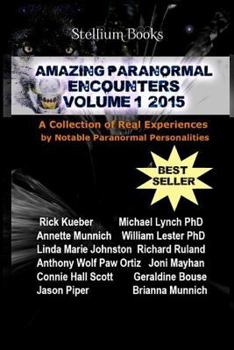 Paperback Amazing Paranormal Encounters: 2015 Book