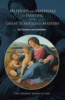 Paperback Methods and Materials of Painting of the Great Schools and Masters Book