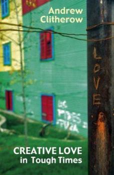 Paperback Creative Love in Tough Times Book