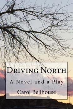 Paperback Driving North: A Book and a Play Book