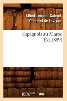 Paperback Espagnols Au Maroc (Éd.1889) [French] Book