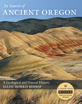 Paperback In Search of Ancient Oregon: A Geological and Natural History Book