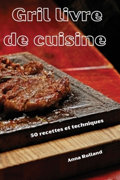 Paperback Gril livre de cuisine [French] Book