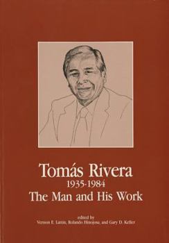 Paperback Tomas Rivera 1935-1984: The Man and His Work Book