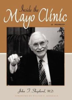 Hardcover Inside the Mayo Clinic: A Memoir Book
