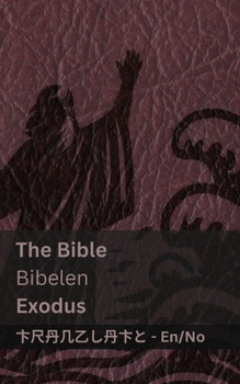 Paperback The Bible (Exodus) / Bibelen: Tranzlaty English Norsk [Norwegian] Book