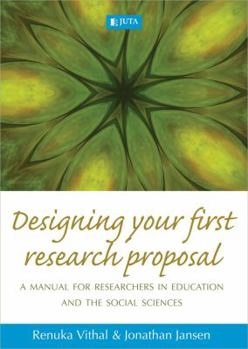Paperback Designing Your First Research Proposal: A Manual for Researchers in Education and the Social Sciences Book