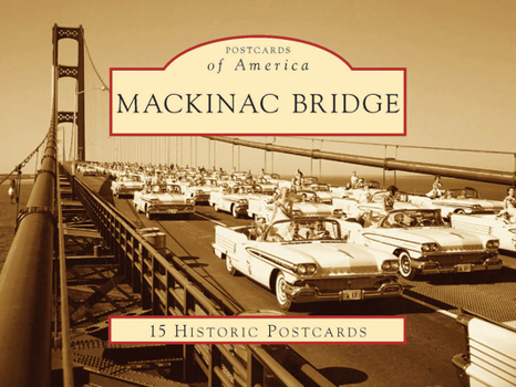 Mackinac Bridge - Book  of the Postcards of America: Michigan