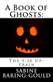 Paperback A Book of Ghosts: The 9.30 Up-train Book
