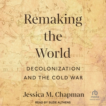 MP3 CD Remaking the World: Decolonization and the Cold War Book