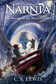 The Voyage of the Dawn Treader - Book #5 of the Chronicles of Narnia (Chronological Order)