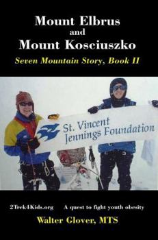 Mount Elbrus and Mount Kosciuszko: Seven Mountain Story Book II