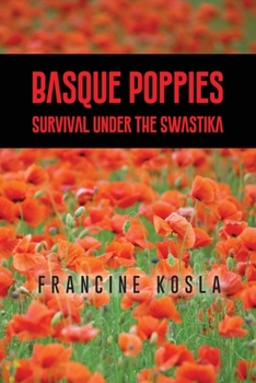 Paperback Basque Poppies: Survival Under the Swastika Book