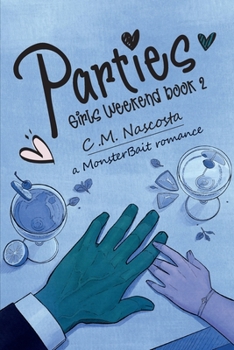 Parties - Book #2 of the Girls Weekend