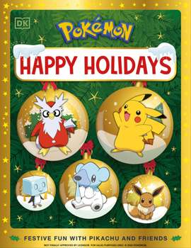 Hardcover Pokémon Happy Holidays: Festive Fun with Pikachu and Friends Book