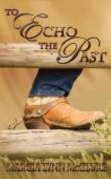 Paperback To Echo the Past Book