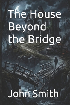 Paperback The House Beyond the Bridge Book