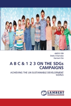 Paperback A B C & 1 2 3 ON THE SDGs CAMPAIGNS Book
